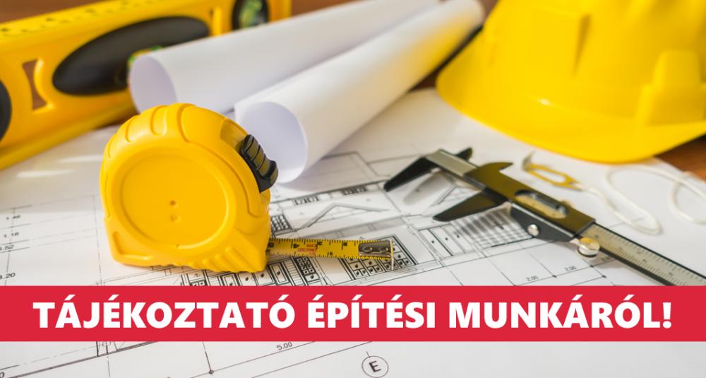 Tájékoztató: Építési munkák Nagyesztergár közigazgatási területén